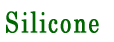 Silicone